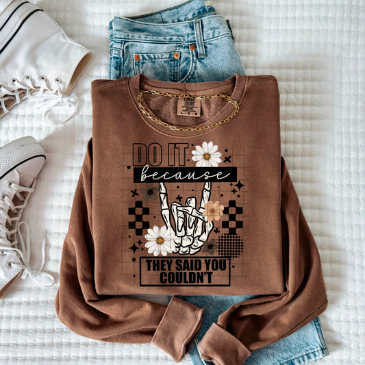 Do it because they said you couldn't tee (Black Ink)