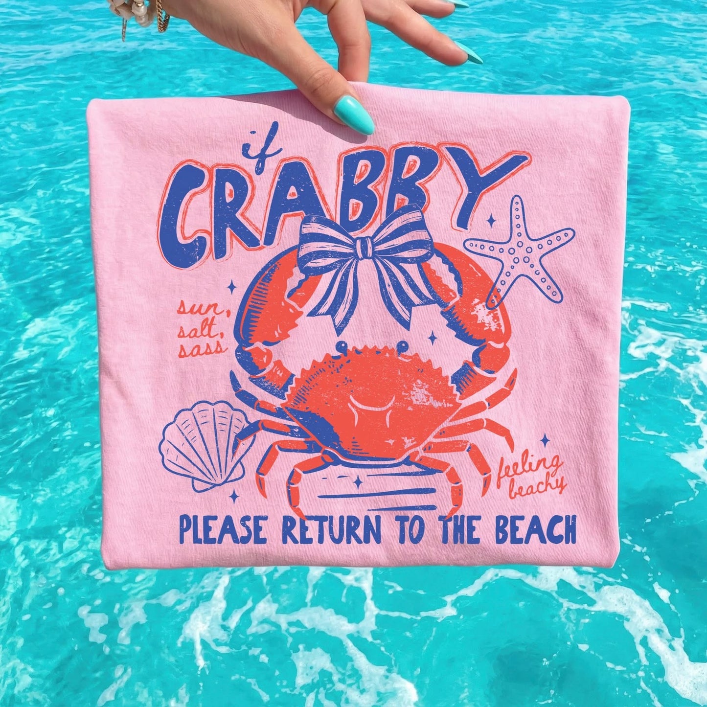If Crabby please return to the beach tee
