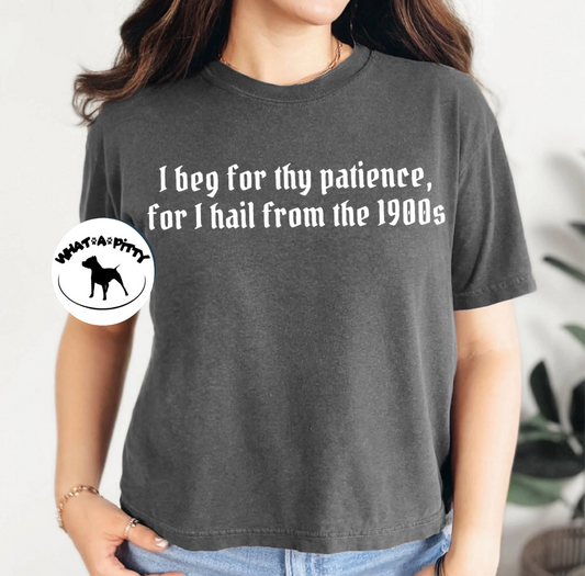 I hail from the 1900's tee