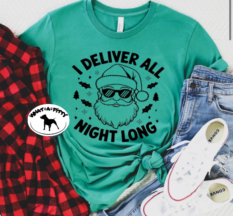 I DELIVER all night long tee