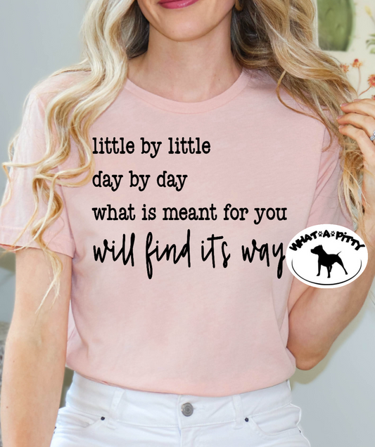 Little by little tee