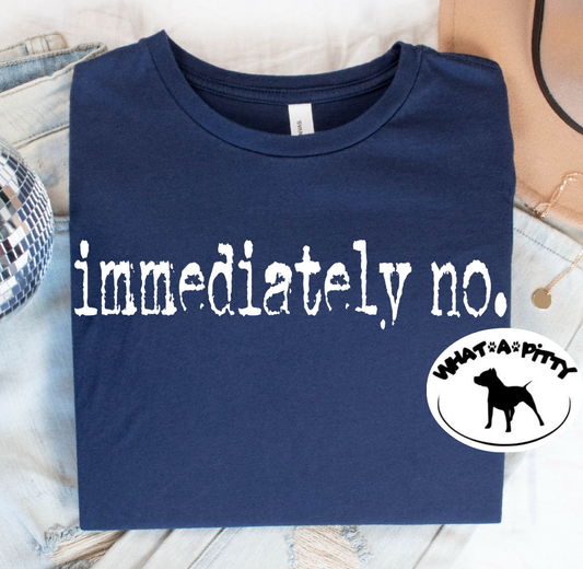 immediately no distressed font tee