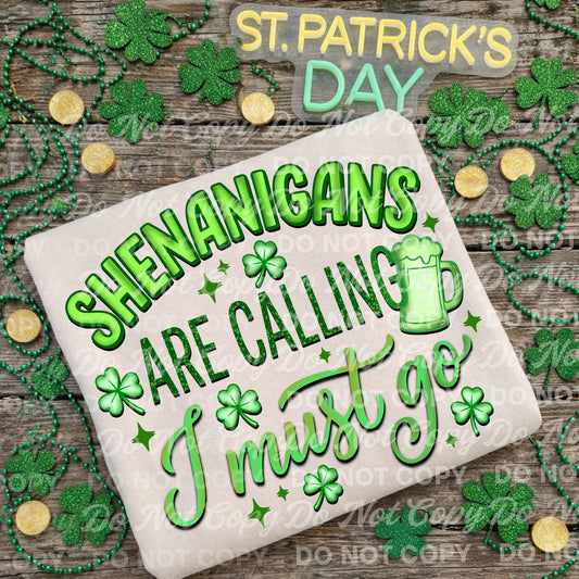 Shenanigans are Calling tee