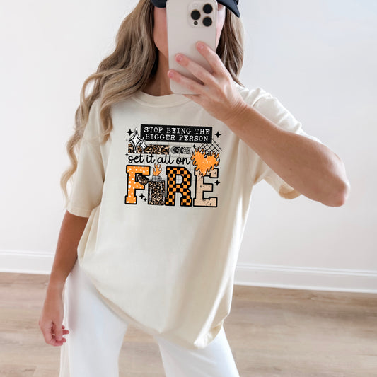 Set it all on FIRE tee (Black Ink)