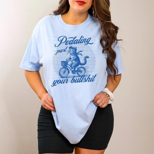 Pedaling past your bullshit tee