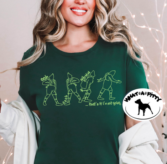 That's it I'm not going tee