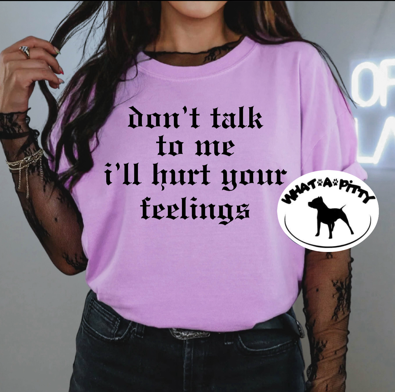 I'll hurt your feelings tee