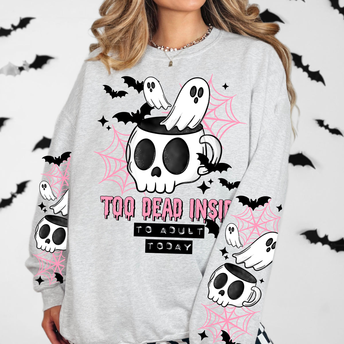 Too Dead Inside sweatshirt with sleeve designs
