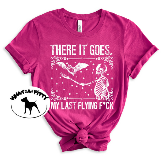 My last flying fu@k tee