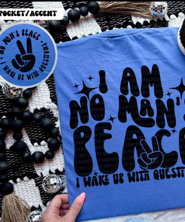 I am No Mans Peace tee