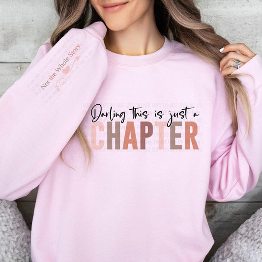 Darling this is Just a Chapter sweatshirt with sleeve design