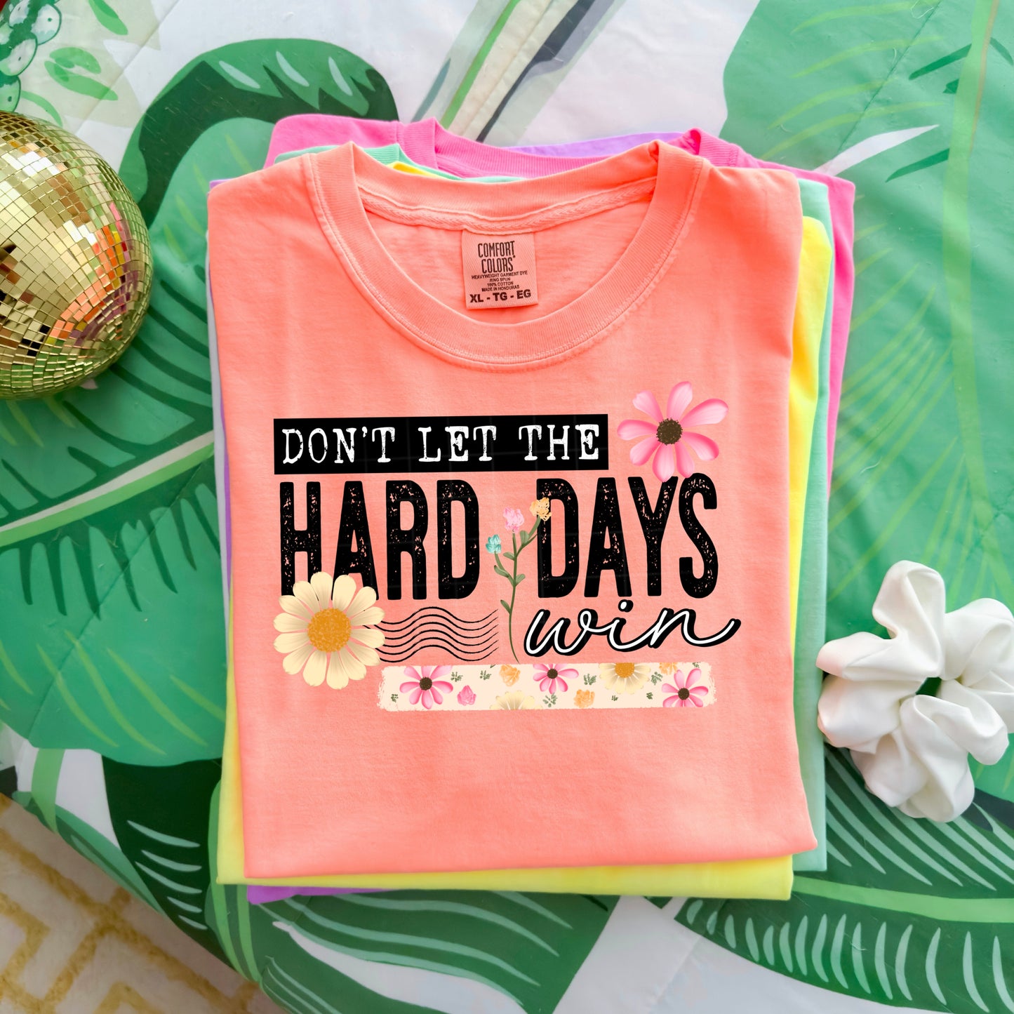 Don't let the hard days win tee (Black Ink)