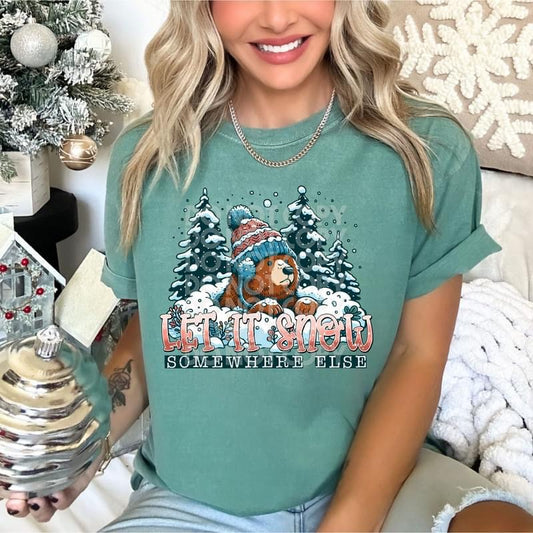 Let it Snow somewhere else sweatshirt