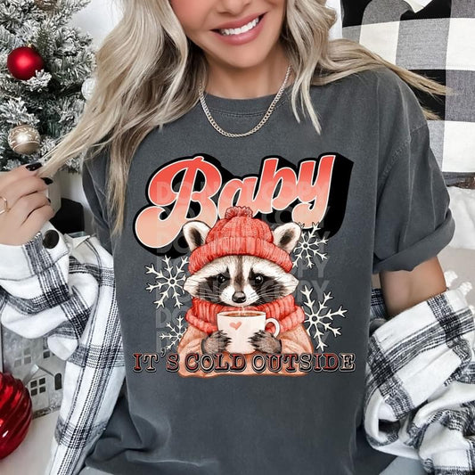 Baby it's cold outside sweatshirt