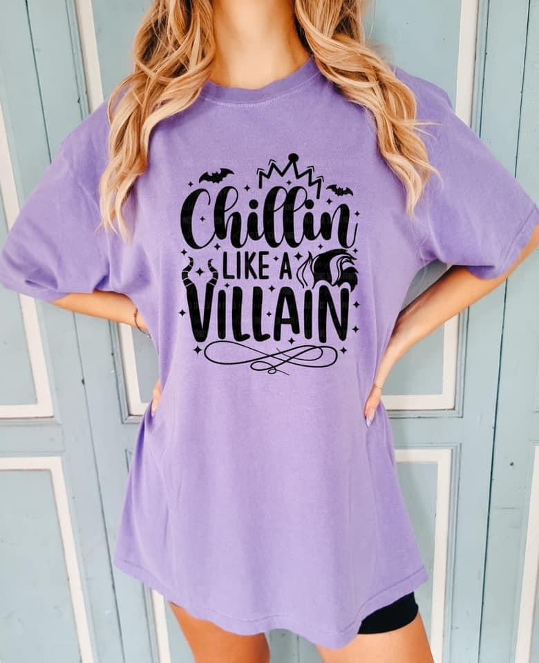 Chillin like a Villain tee