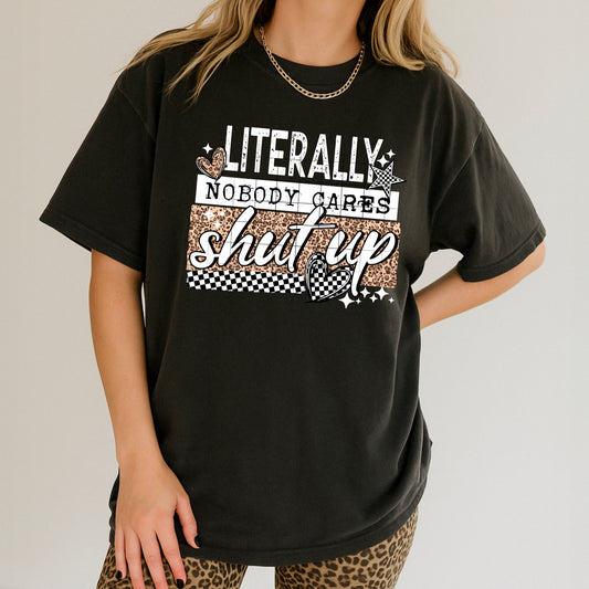Literally No one Cares tee (white ink)