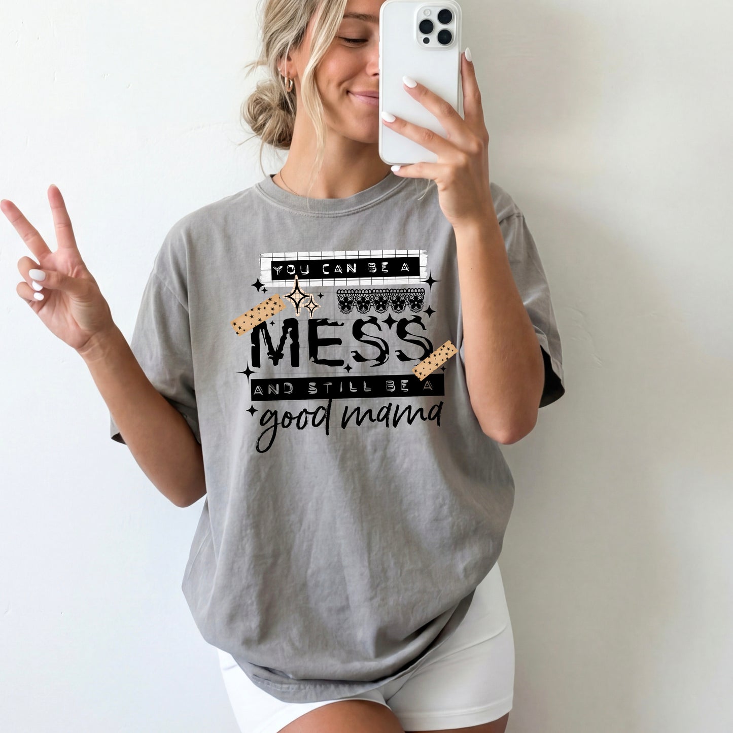 You can be a mess and still be a good Mama tee (Black Ink)
