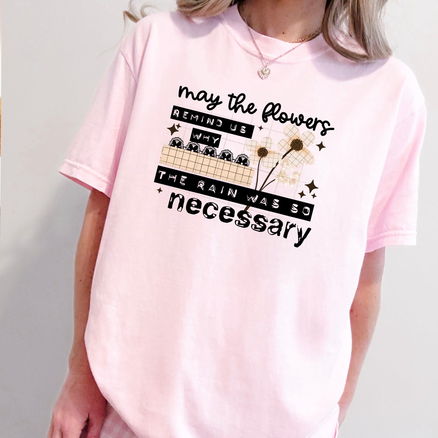 The Rain was so necessary tee (Black Ink)