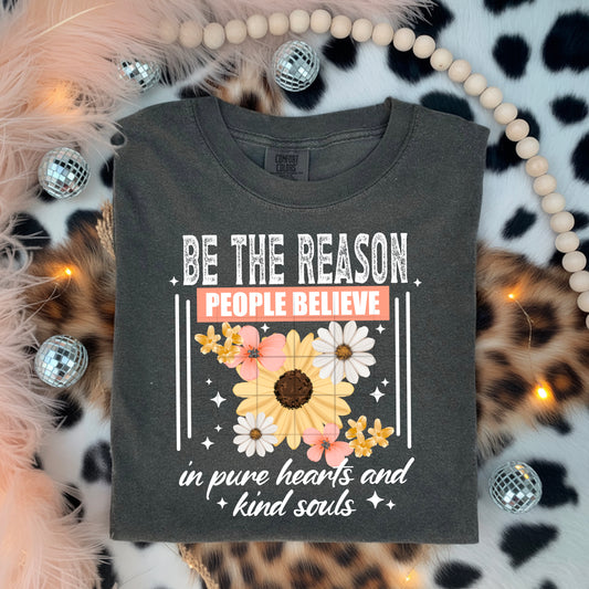 Be the Reason tee (White Ink)
