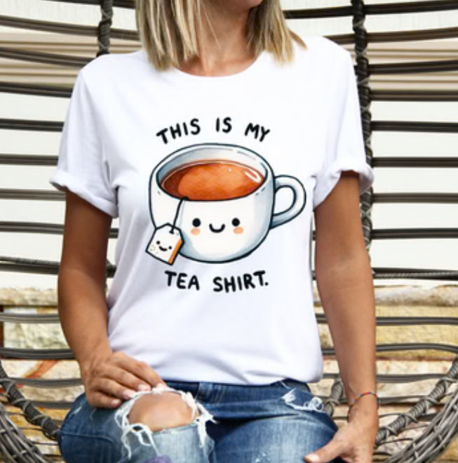 This is my Tea Shirt