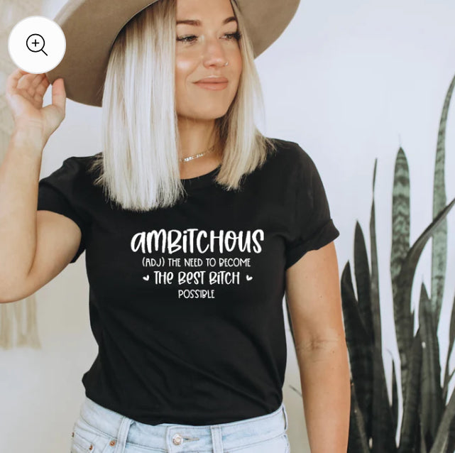 Ambitchous tee