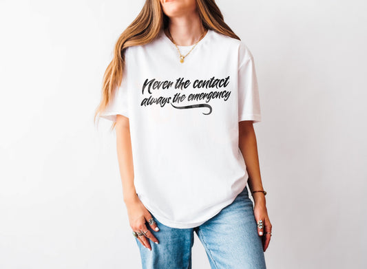 Never the contact always the emergency tee