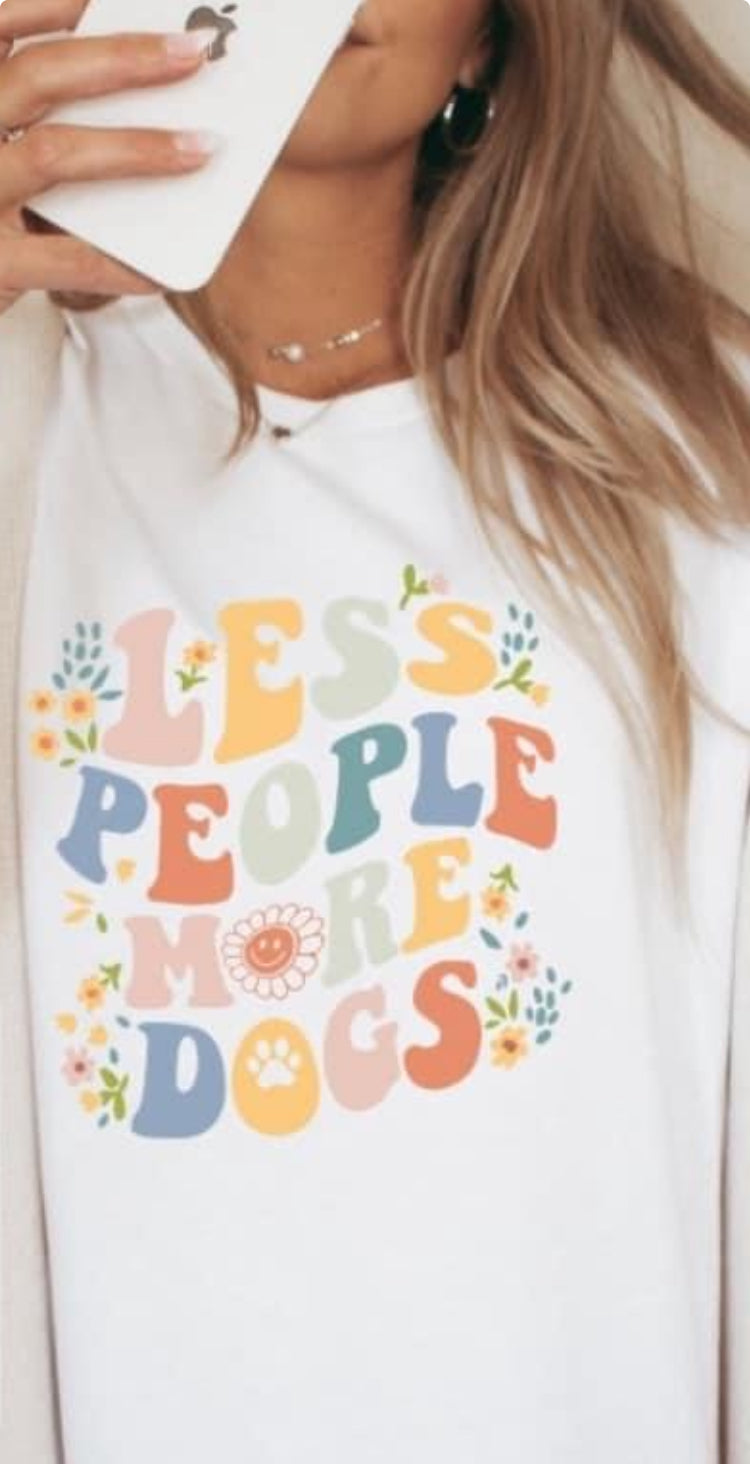 Less People More Dogs tee