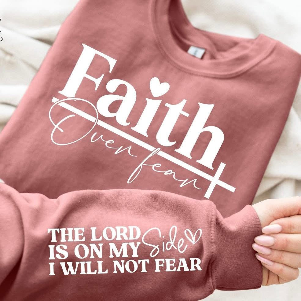 Faith Over Fear sweatshirt with sleeve designs