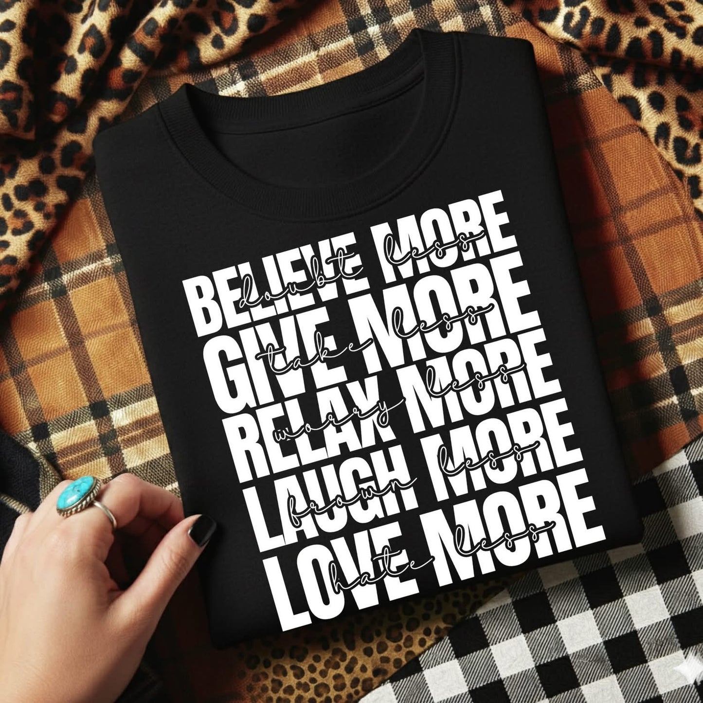 Believe More Doubt Less tee