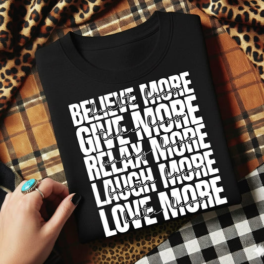 Believe More Doubt Less tee