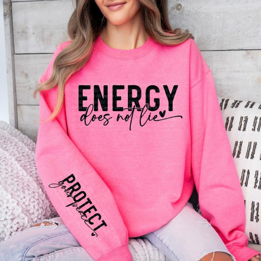 Energy Does Not Lie sweatshirt with sleeve design