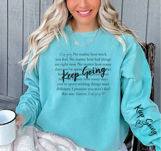 Keep Going sweatshirt with sleeve design