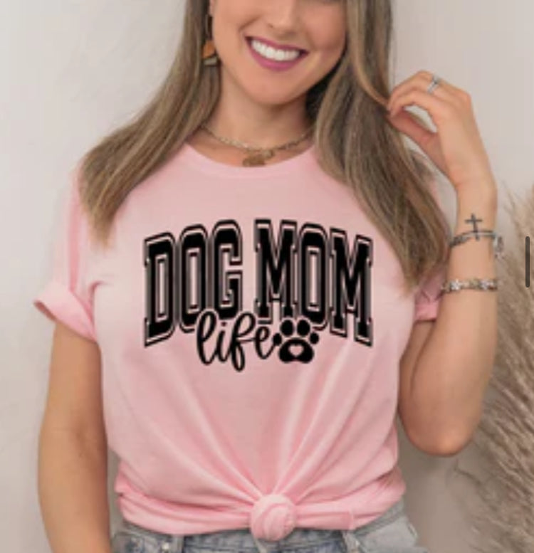 Dog Mom Life tee