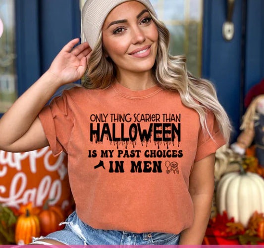 Only thing Scarier than Halloween... t-shirt