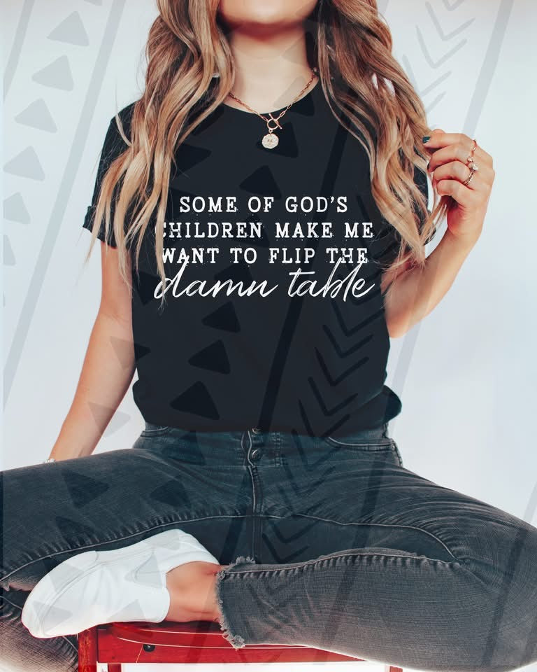 Flip the Damn Table tee
