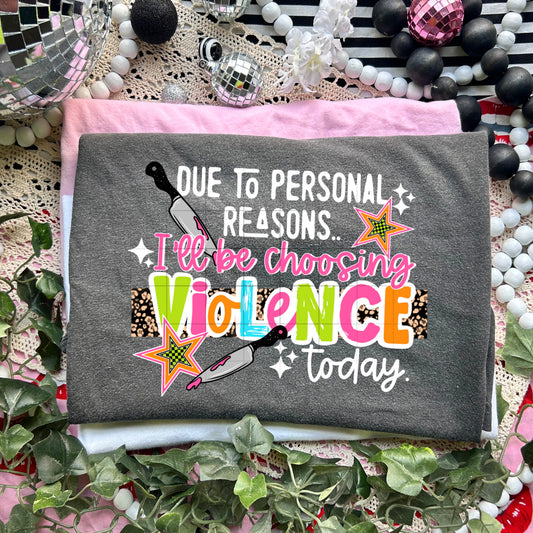Choosing Violence Today tee (White Ink)