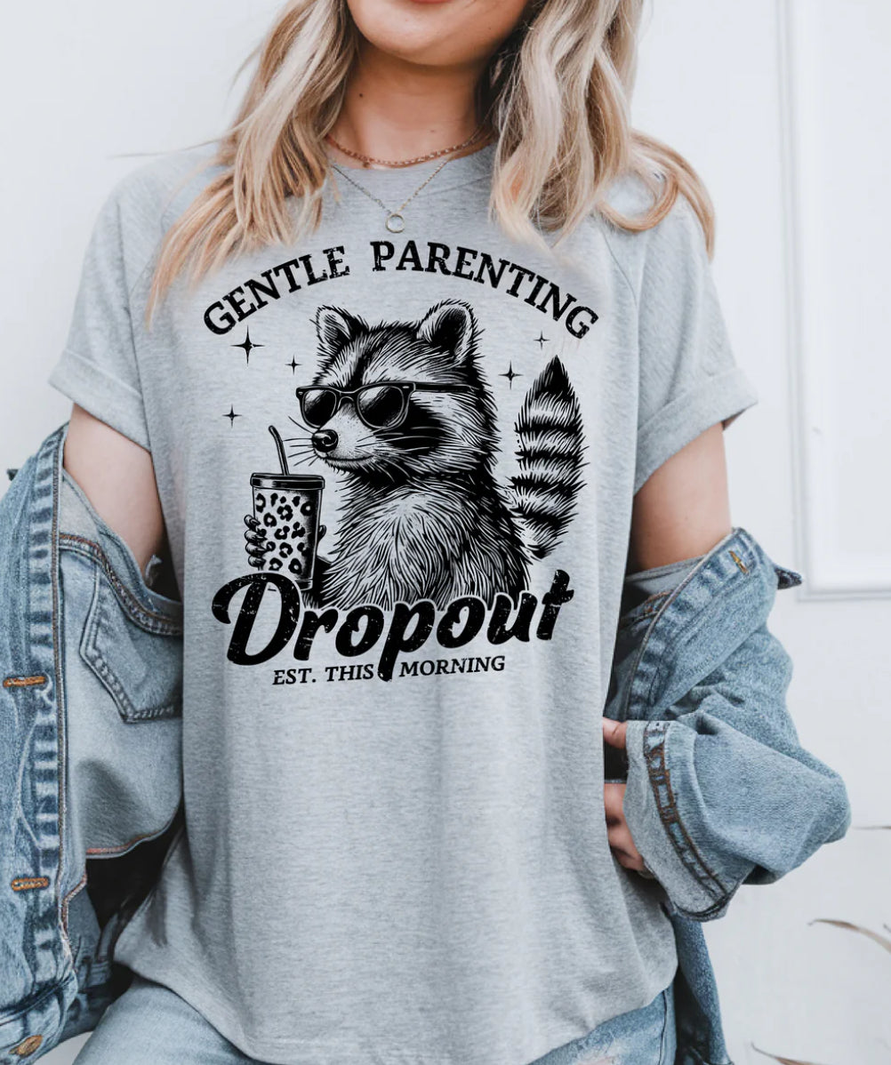Gentle Parenting Dropout tee