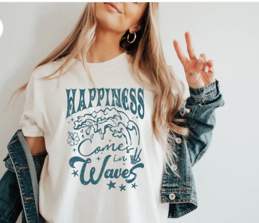 Happiness Comes in Waves t-shirt