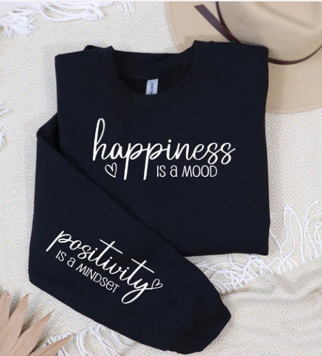 Happiness is a mood sweatshirt with sleeve design