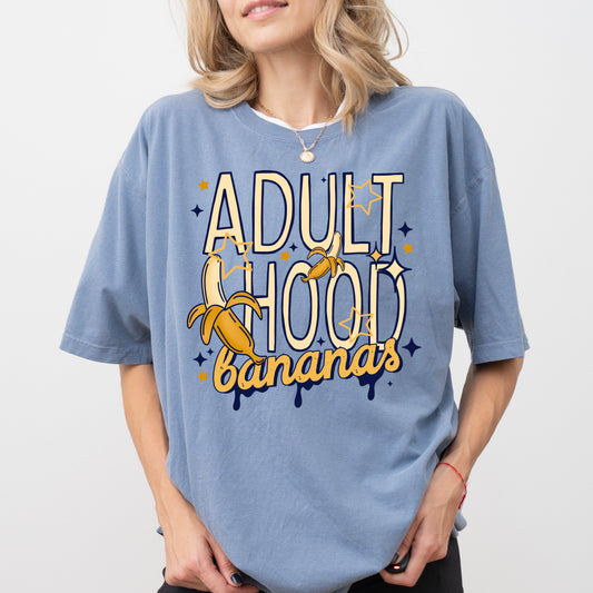 Adulthood is BaNaNaS tee