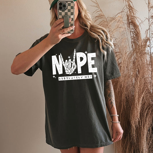 NOPE Absolutely not tee (White Ink)