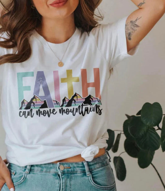 Faith can move mountains tee