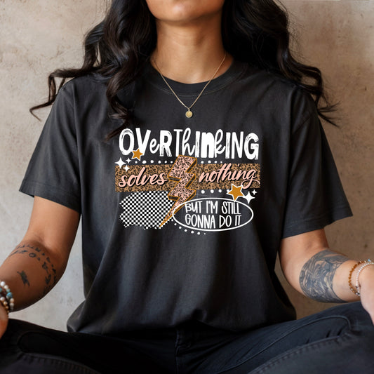 Overthinking Solves Nothing tee (Leopard)
