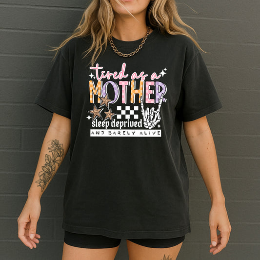 Tired as a Mother tee (White Ink)