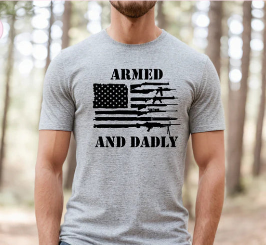 Armed and Dadly tee