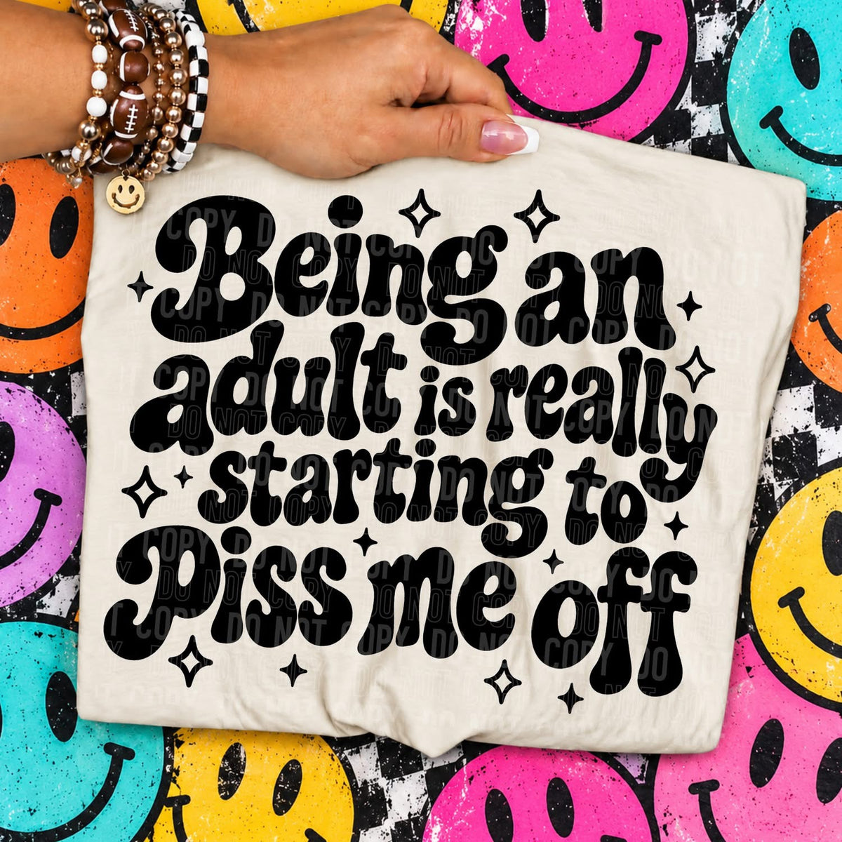 Being an Adult is really starting to piss me off tee