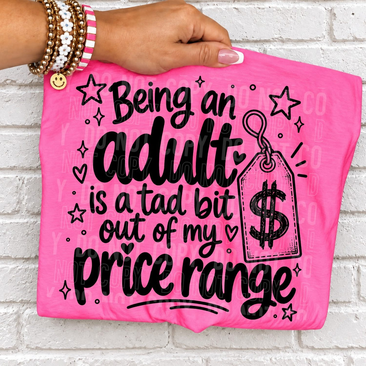 Being an Adult is a tad bit out of my Price Range tee