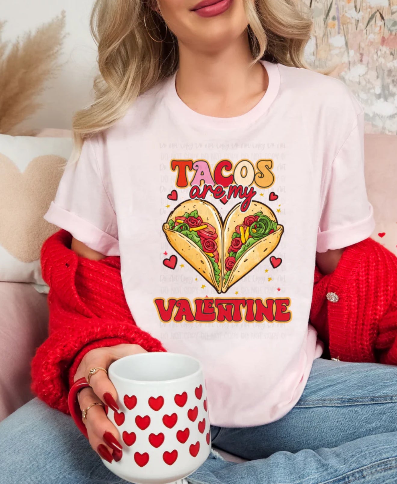 Tacos are my Valentine tee