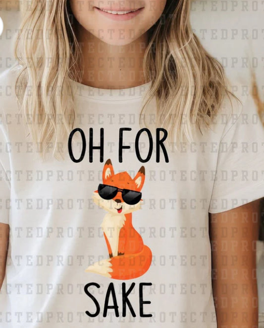 Oh for Fox Sake tee