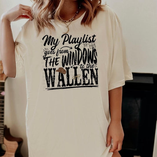 My Playlist goes from the Windows to the Wallen tee